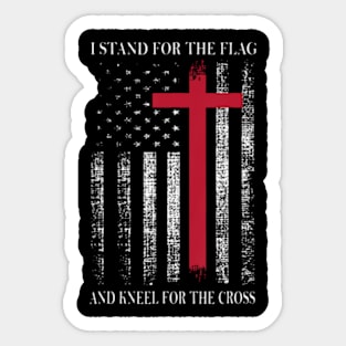 I Stand for the Flag and Kneel for the Cross  USA Flag Sticker